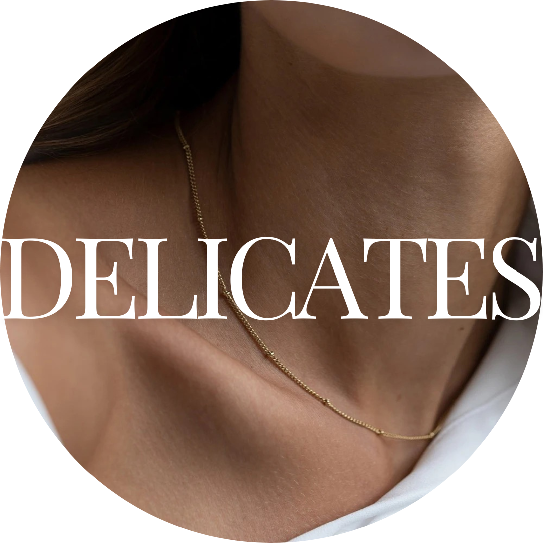 Delicates